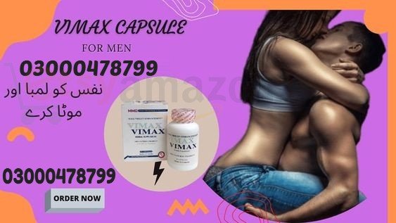 Vimax Pills In Islamabad – 03000478799 100% Original