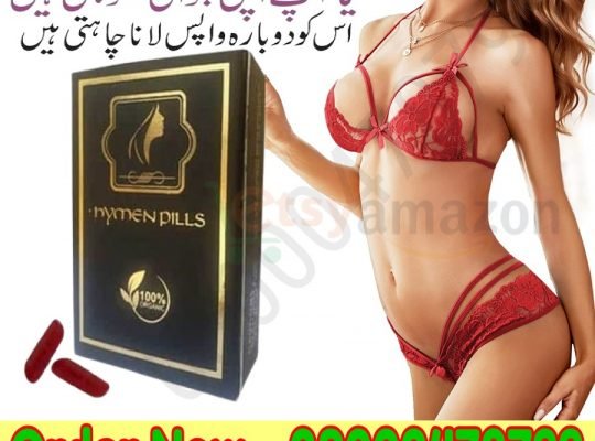 Artificial Hymen Pills in Lahore – 03000478799 Order Now